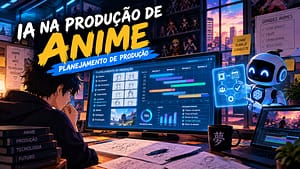 Entenda como a IA na produção de anime pode ajudar no planejamento, organização de equipes, cronogramas e identificação de gargalos.