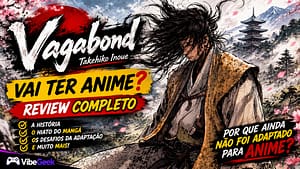 Vagabond vai ter anime? Confira nosso review do mangá, entenda o hiato de Takehiko Inoue e descubra os desafios de uma possível adaptação.